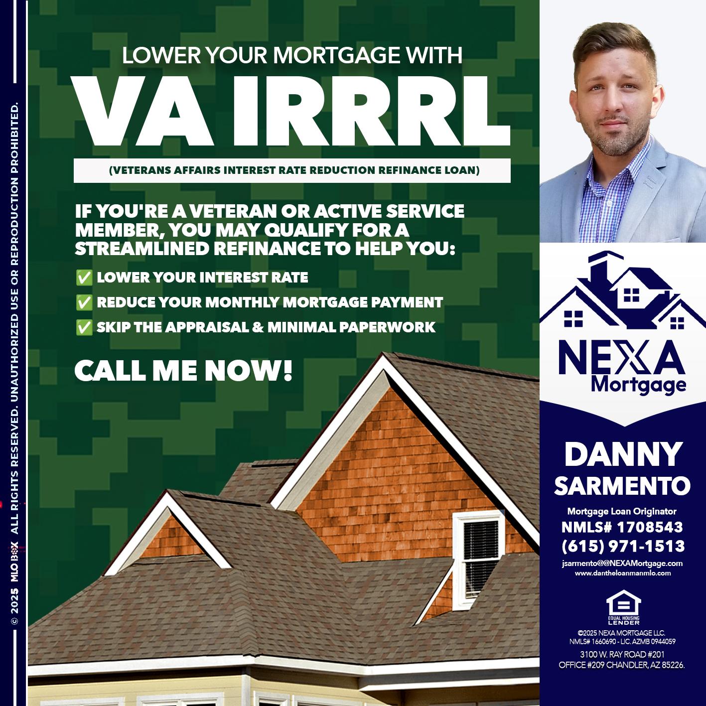 VA IRRRL - Danny Sarmento -Mortgage Loan Originator