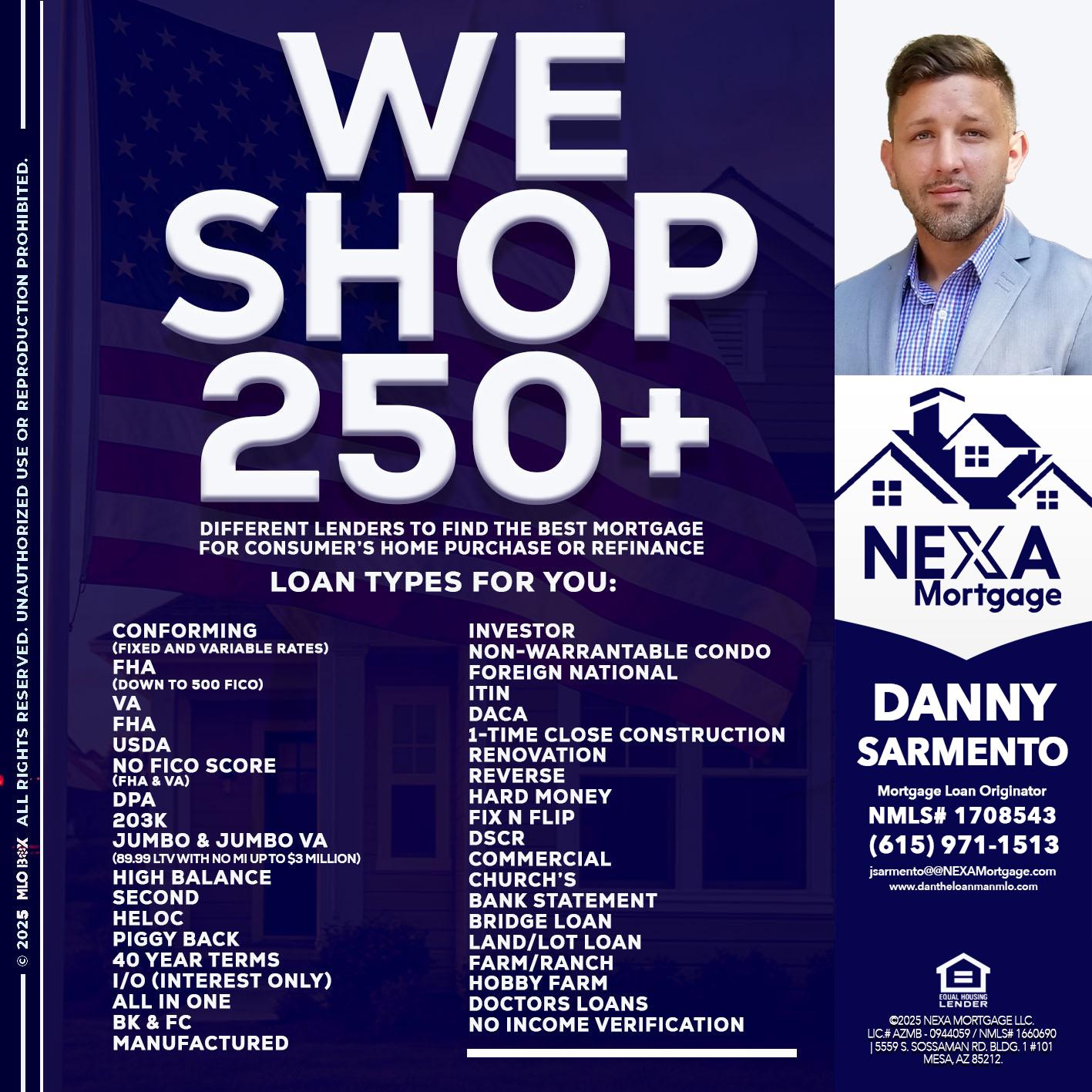 WE SHOP 250+ - Danny Sarmento -Mortgage Loan Originator