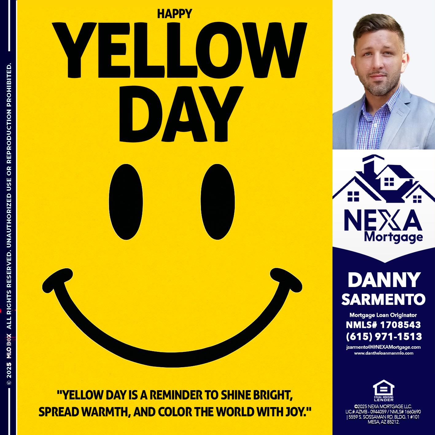 YELLOW DAY - Danny Sarmento -Mortgage Loan Originator