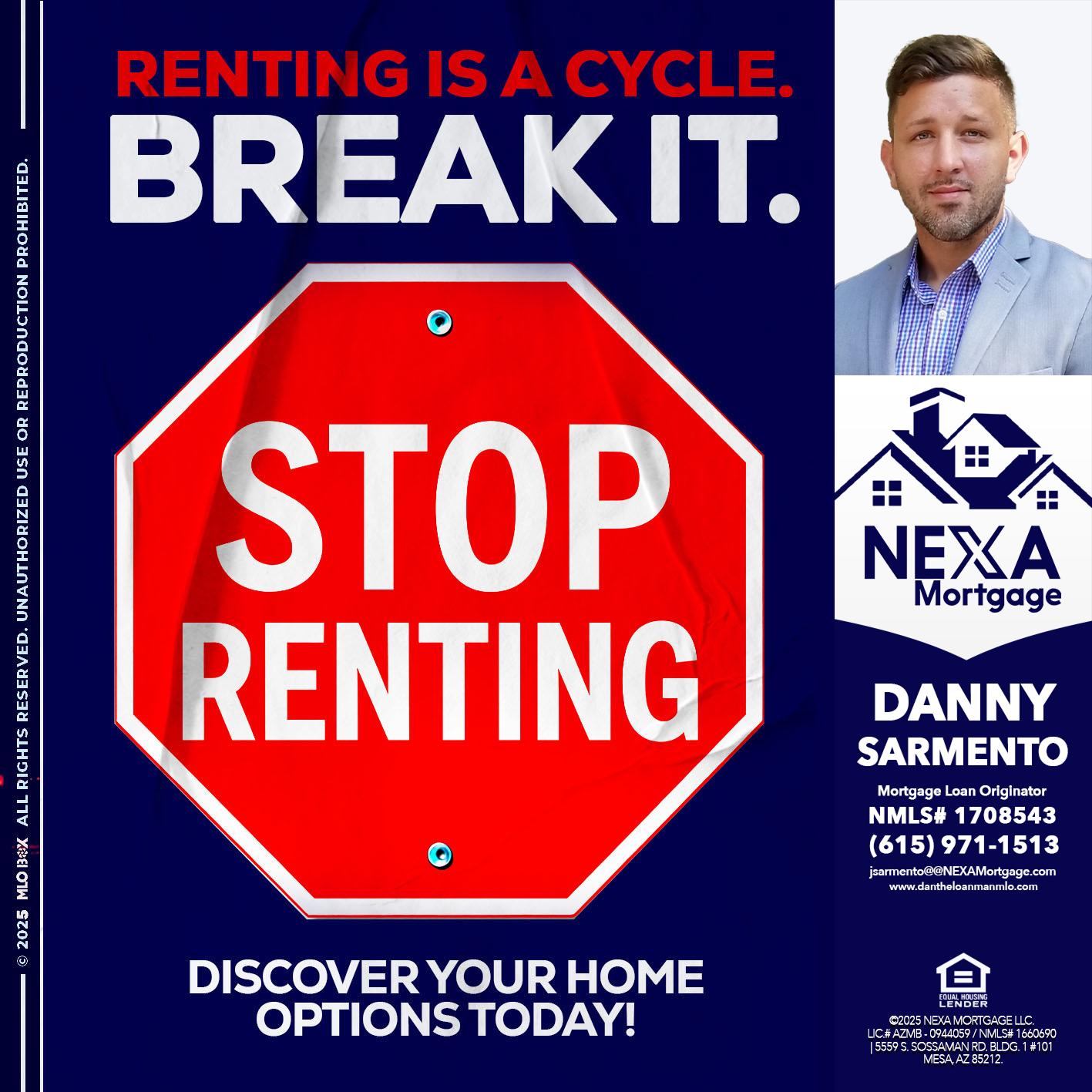 STOP RENTING - Danny Sarmento -Mortgage Loan Originator