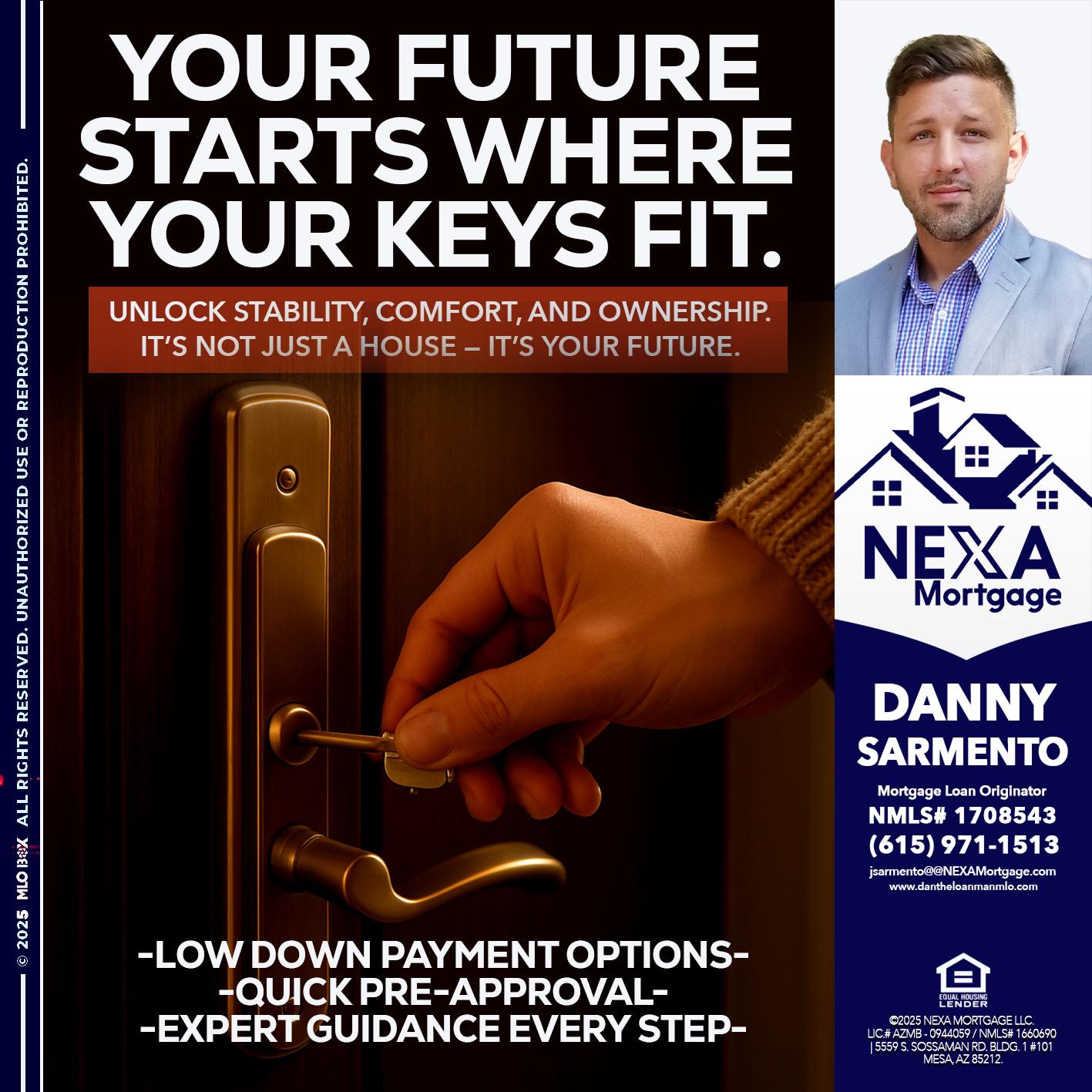 YOUR FUTURE - Danny Sarmento -Mortgage Loan Originator