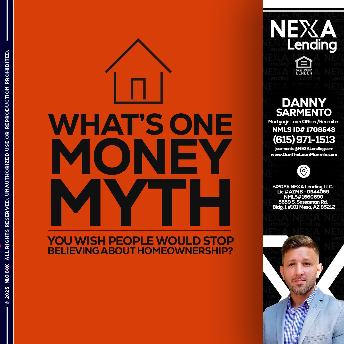 WHATS ONE - Danny Sarmento -Mortgage Loan Originator