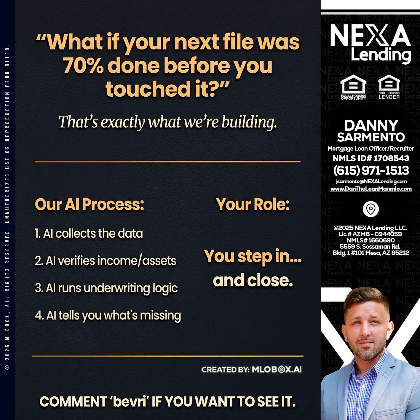 WHAT IF YOUR - Danny Sarmento -Mortgage Loan Originator