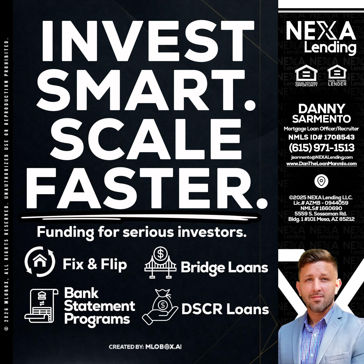 INVEST SMART - Danny Sarmento -Mortgage Loan Originator