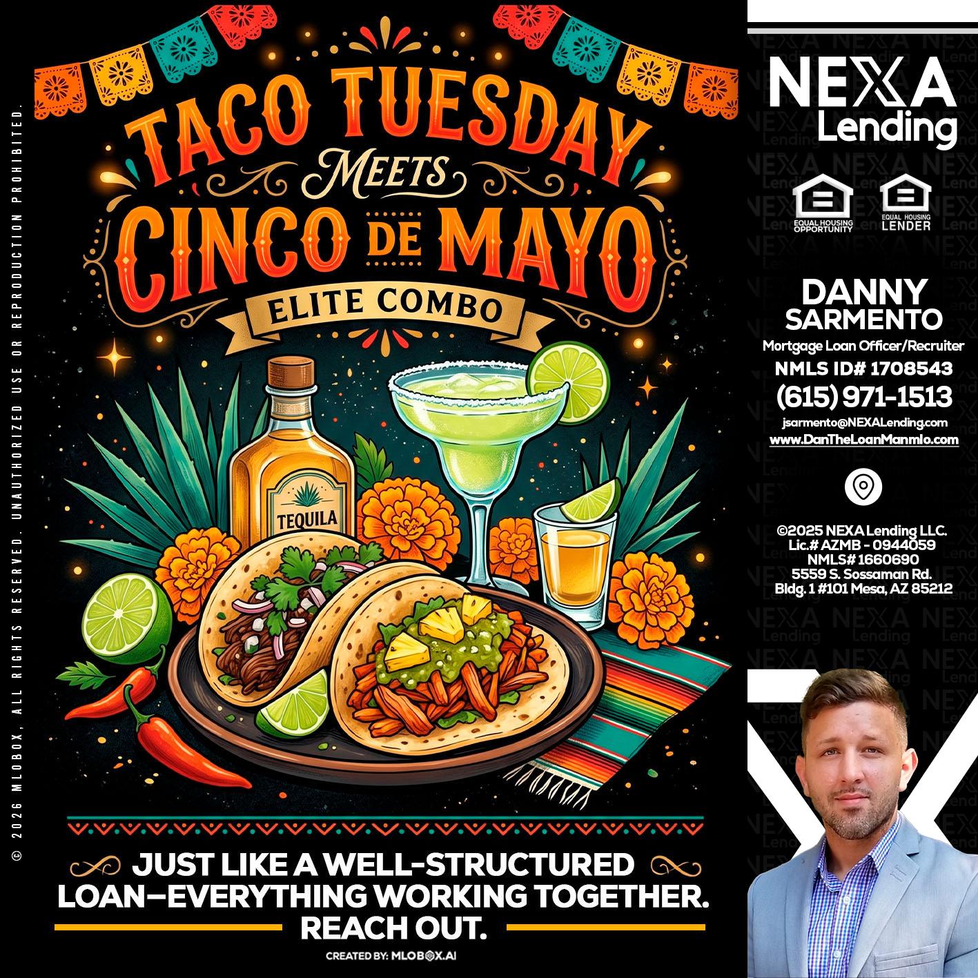TACO TUESDAY - Danny Sarmento -Mortgage Loan Originator