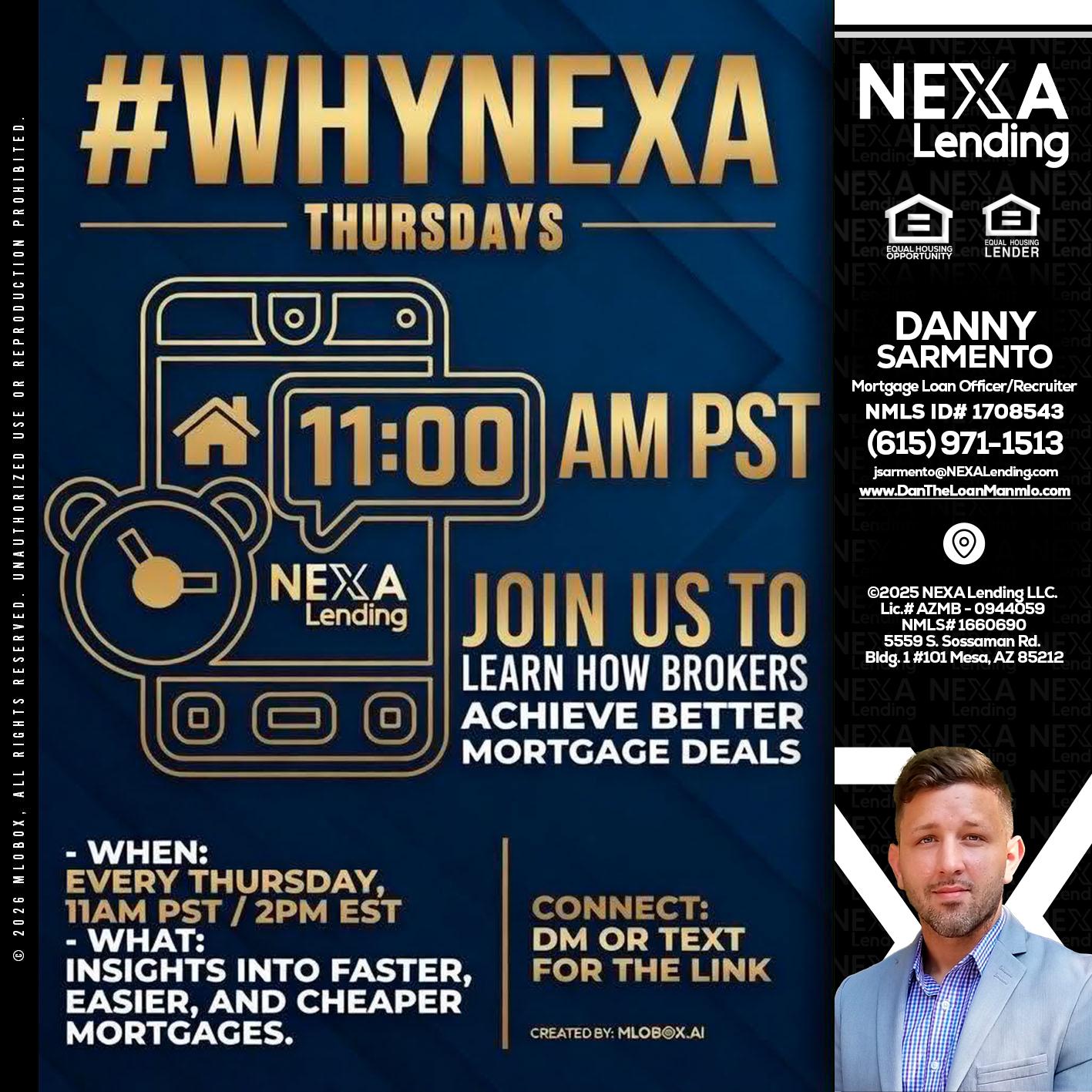 WHY NEXA THURDAYS - Danny Sarmento -Mortgage Loan Originator