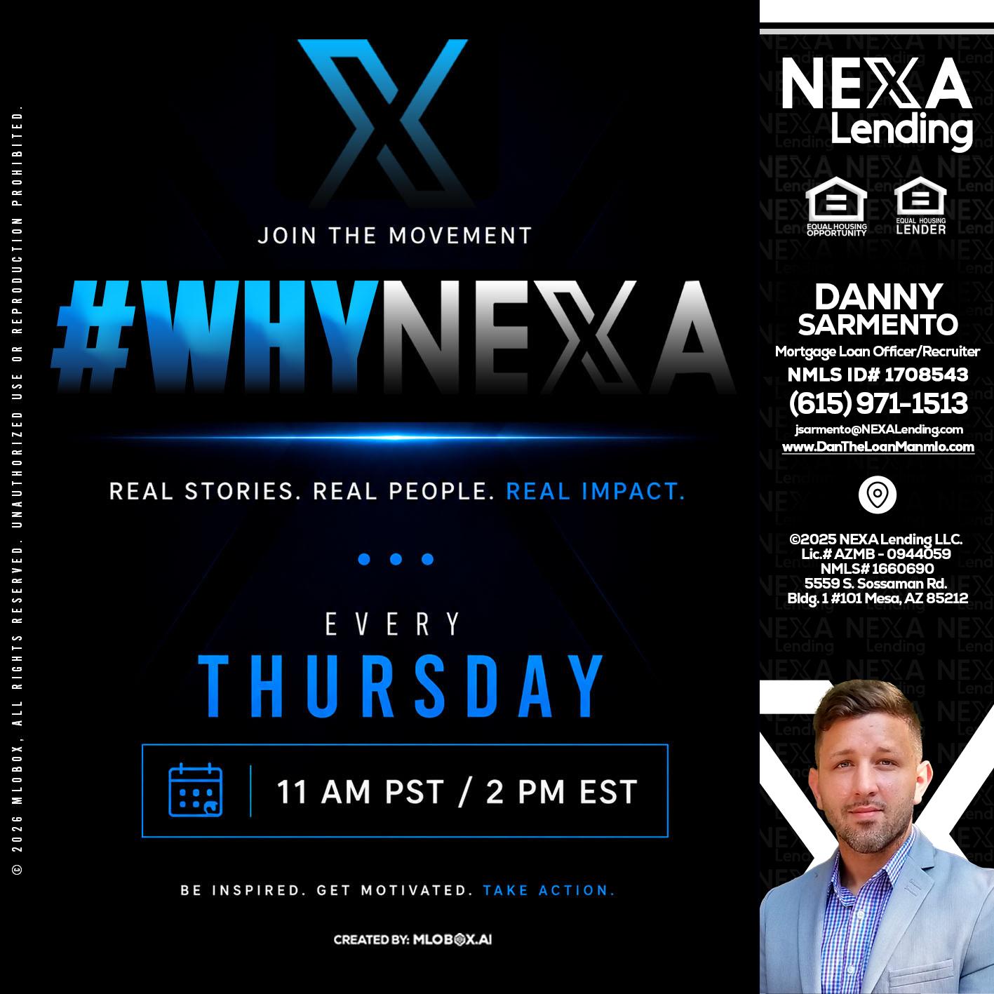 why NEXA - Danny Sarmento -Mortgage Loan Originator