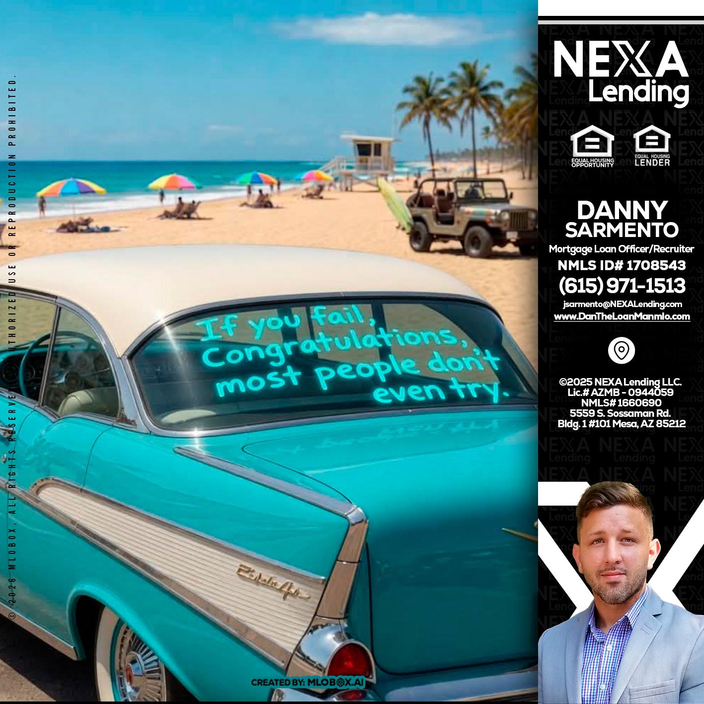 if you - Danny Sarmento -Mortgage Loan Originator