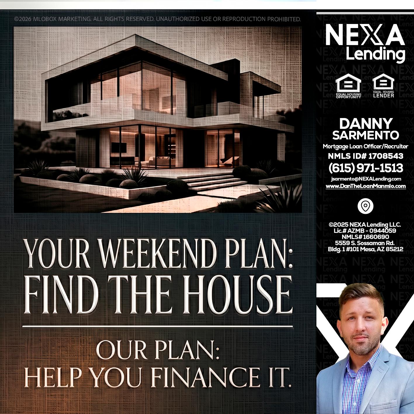YOUR WEEKEND PLAN - Danny Sarmento -Mortgage Loan Originator