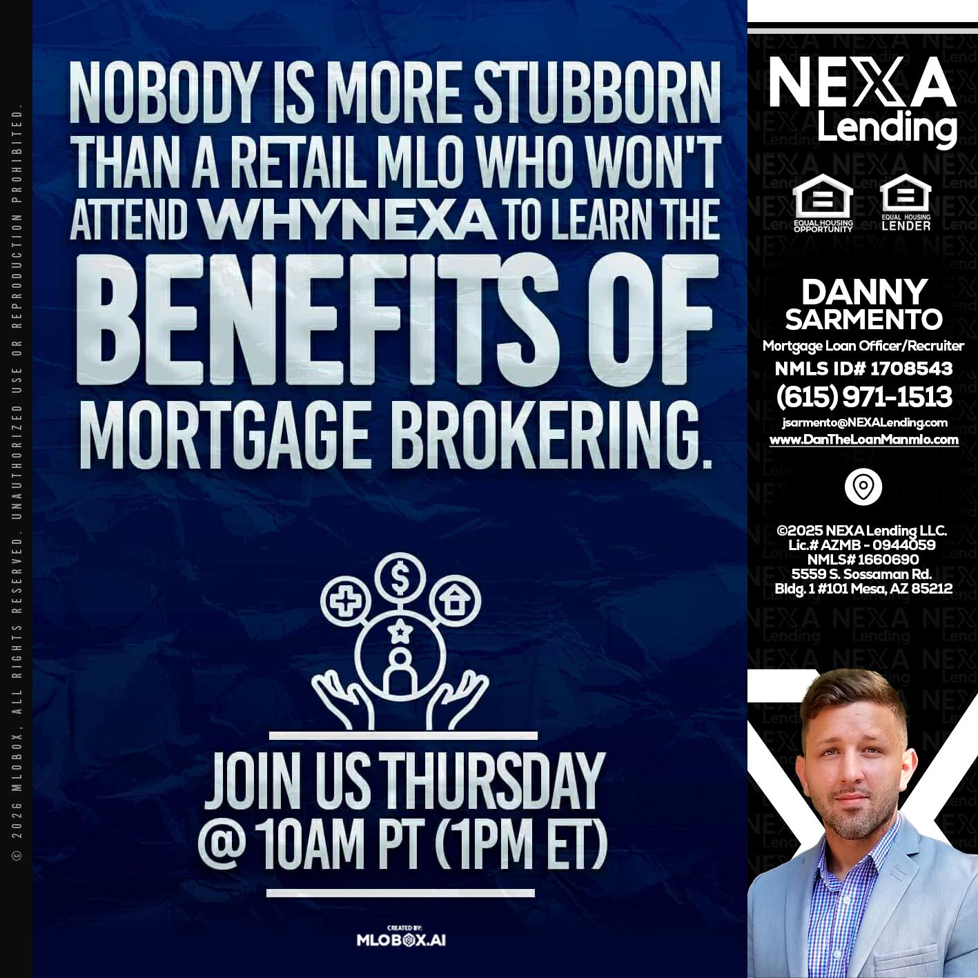 NOBODY IS MORE - Danny Sarmento -Mortgage Loan Originator