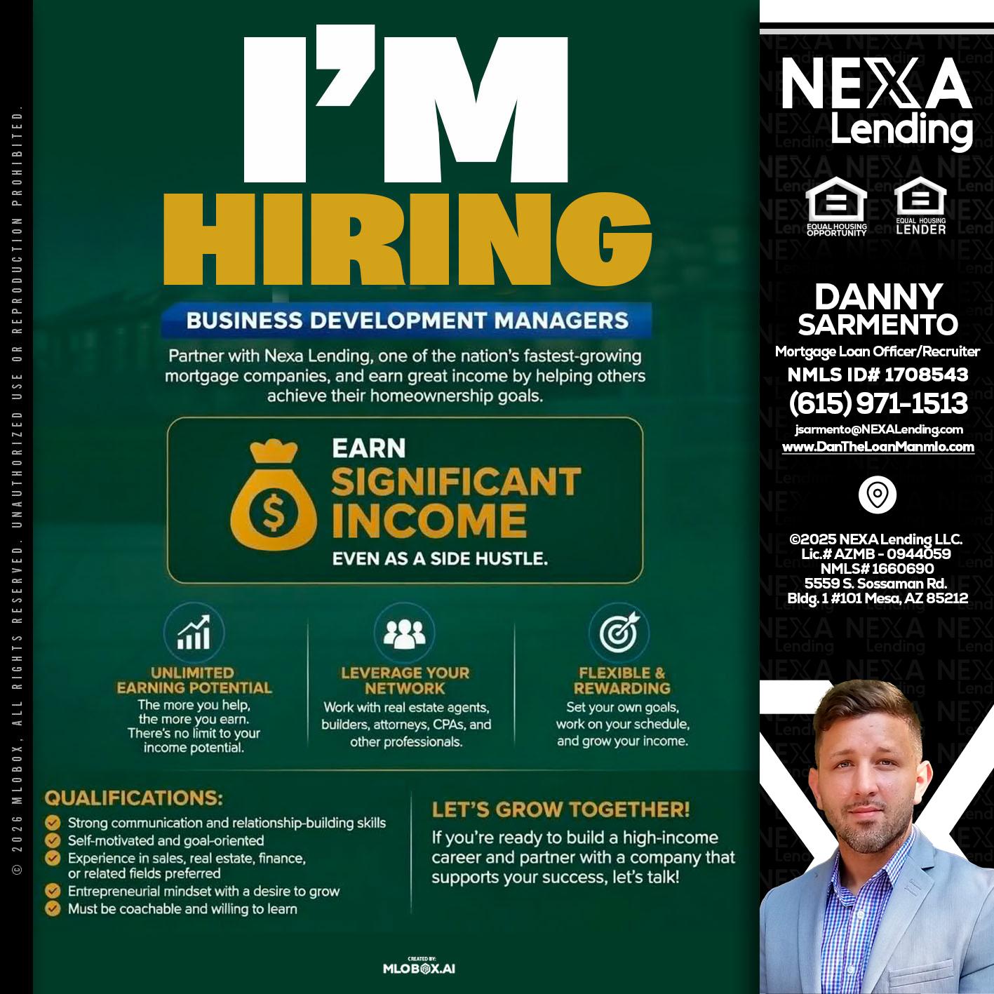 IM HIRING - Danny Sarmento -Mortgage Loan Originator