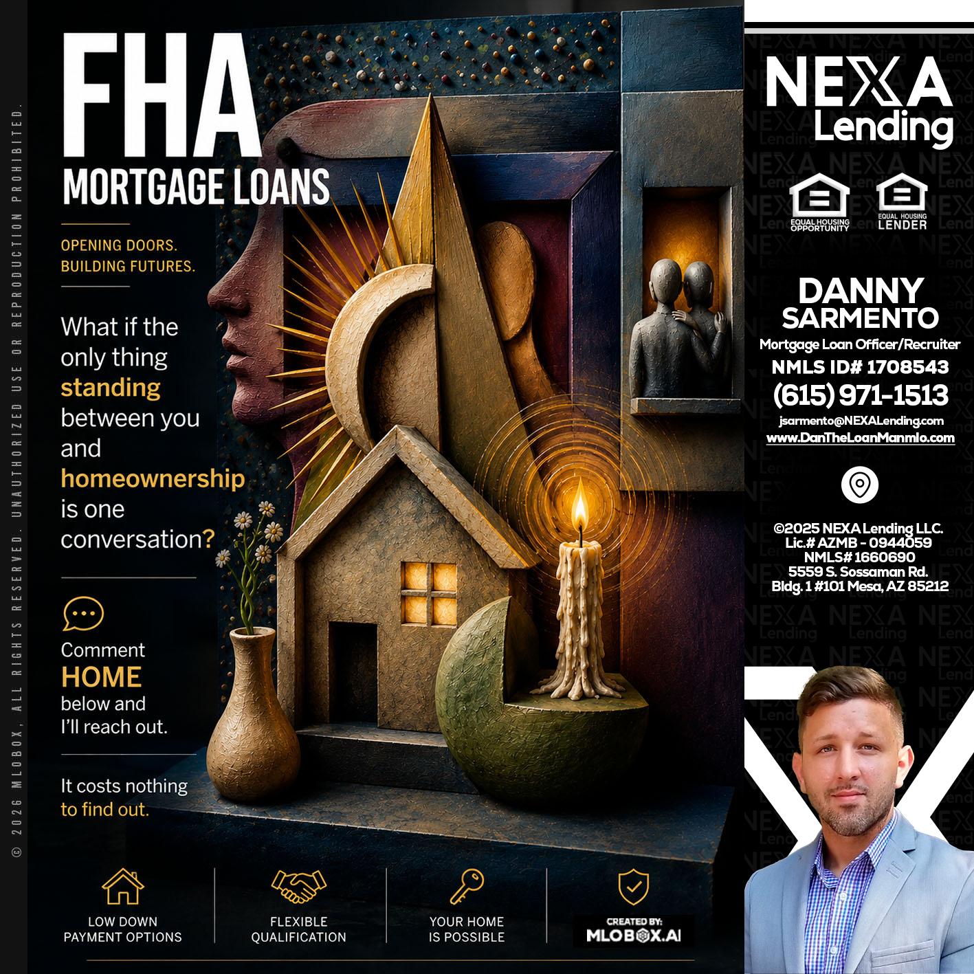 FHA - Danny Sarmento -Mortgage Loan Originator