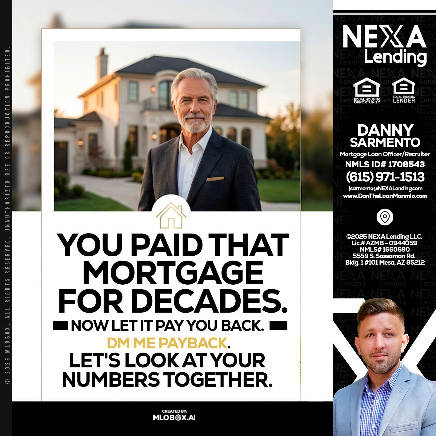 YOU PAID THAT MORTGAGE - Danny Sarmento -Mortgage Loan Originator