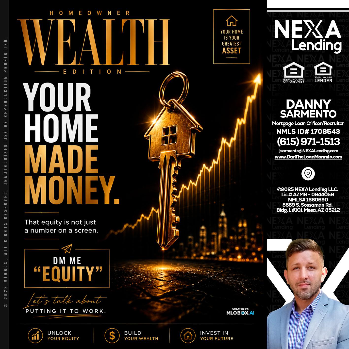 YOUR HOME MADE - Danny Sarmento -Mortgage Loan Originator