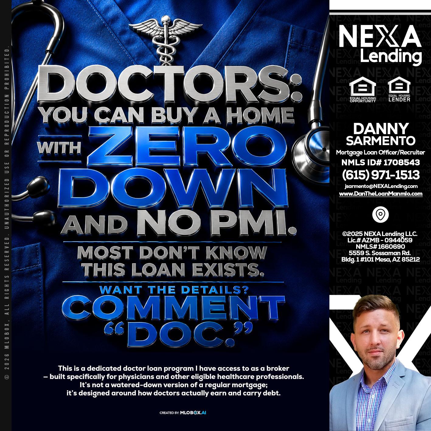 DOCTORS YOU CAN BUY - Danny Sarmento -Mortgage Loan Originator