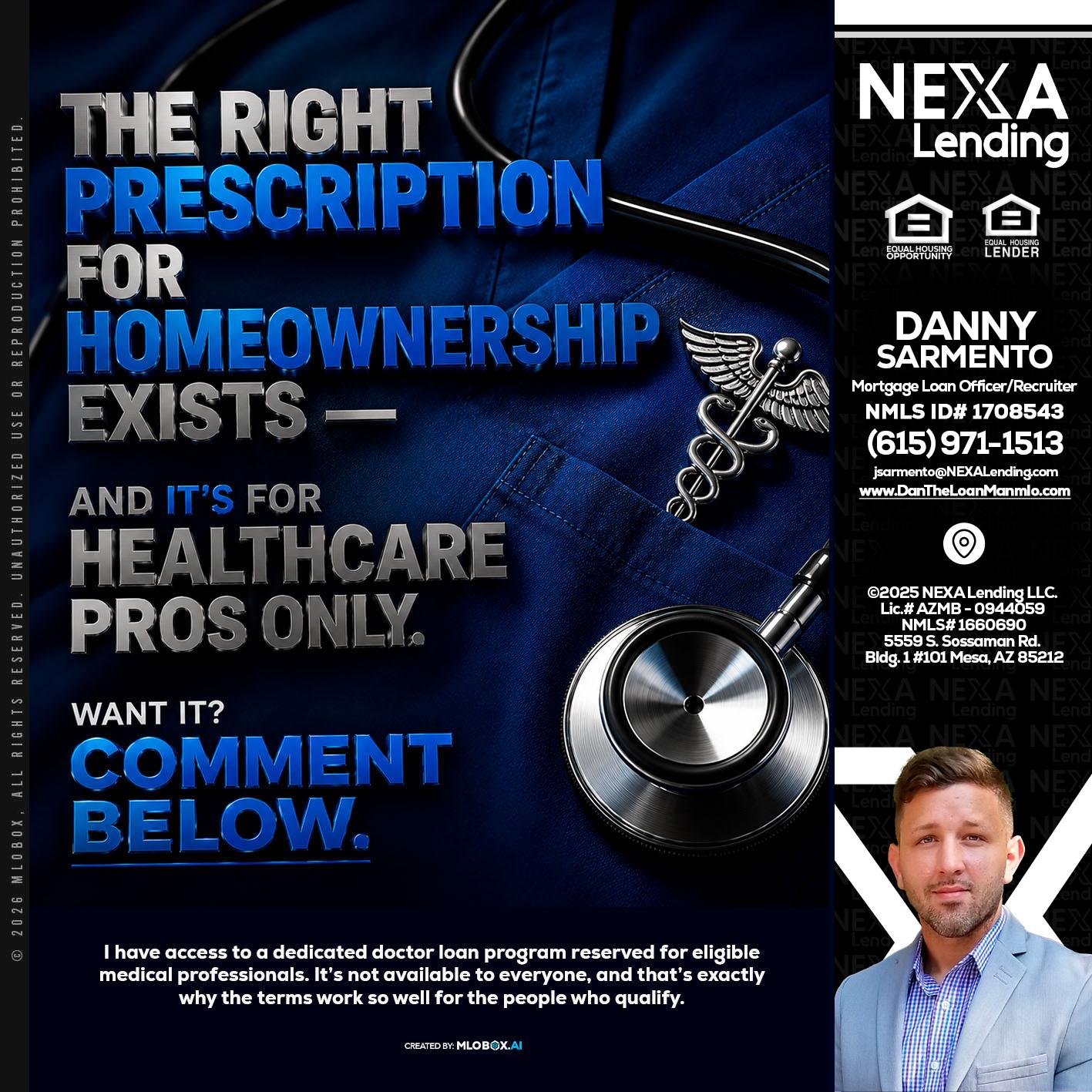THE RIGHT PRESCRIPTION - Danny Sarmento -Mortgage Loan Originator