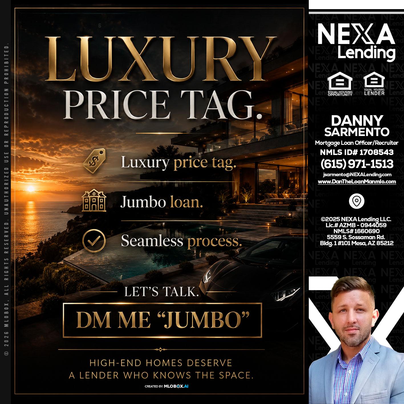 LUXURY PRICE - Danny Sarmento -Mortgage Loan Originator