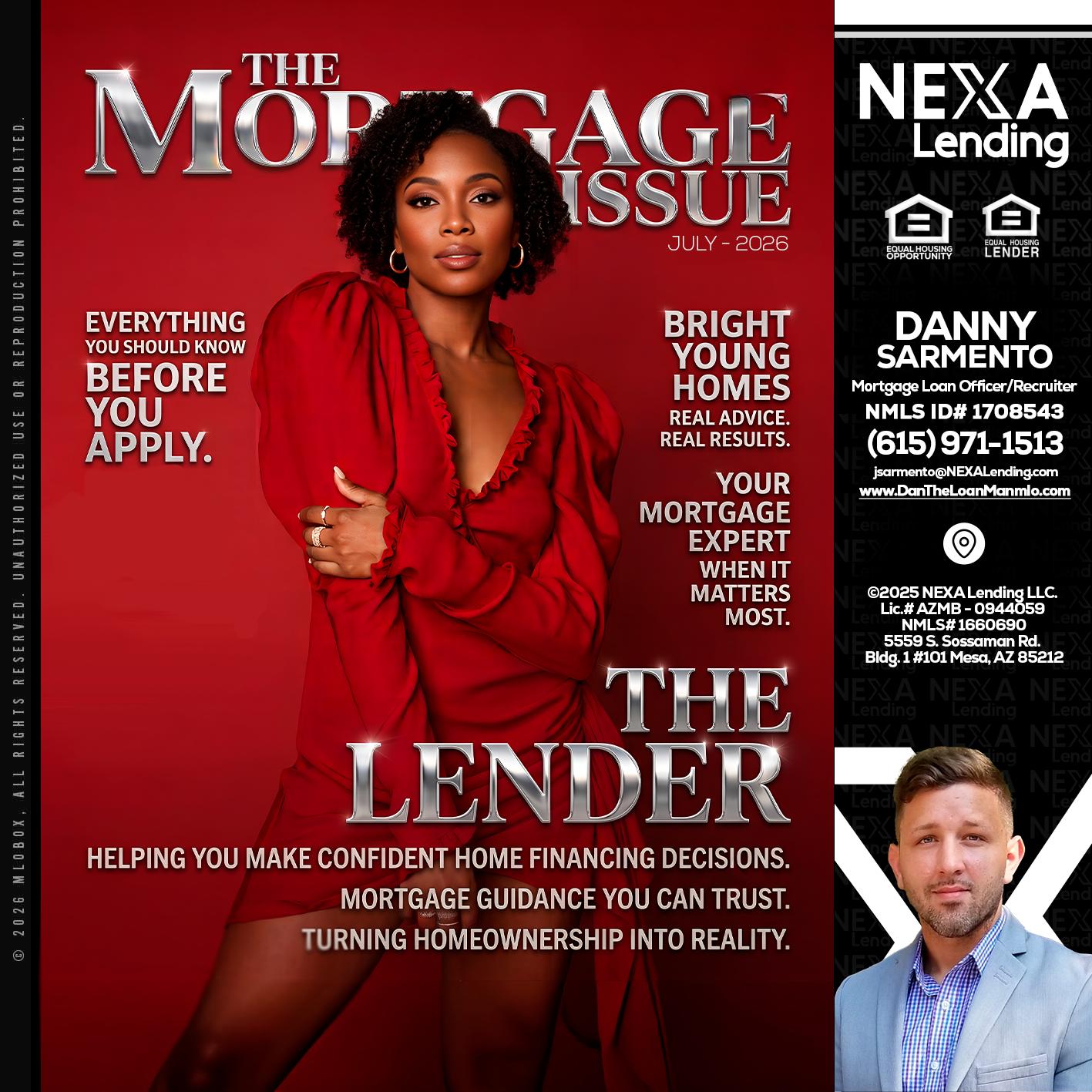 THE MORTGAGE ISSUE JULY - Danny Sarmento -Mortgage Loan Originator