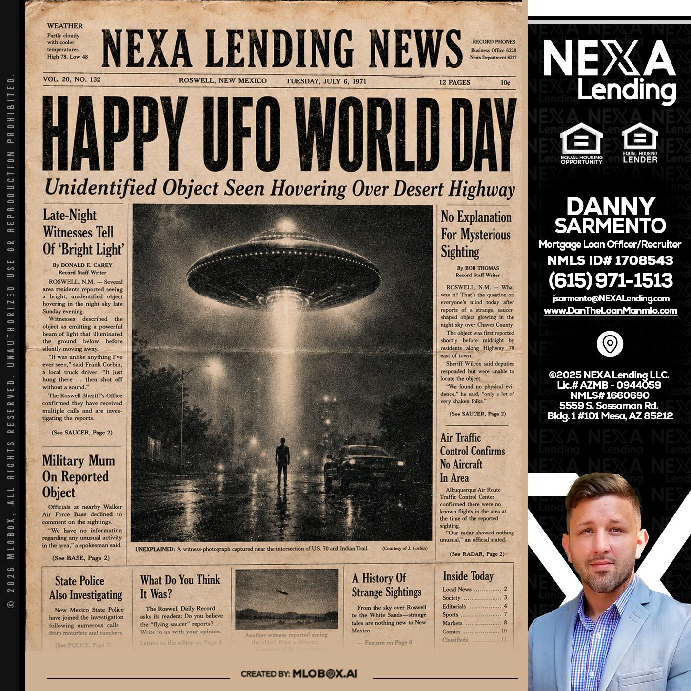 HAPPY UFO WORLD DAY - Danny Sarmento -Mortgage Loan Originator
