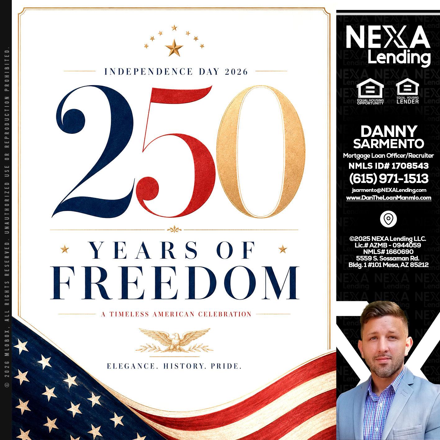250 YEARS - Danny Sarmento -Mortgage Loan Originator