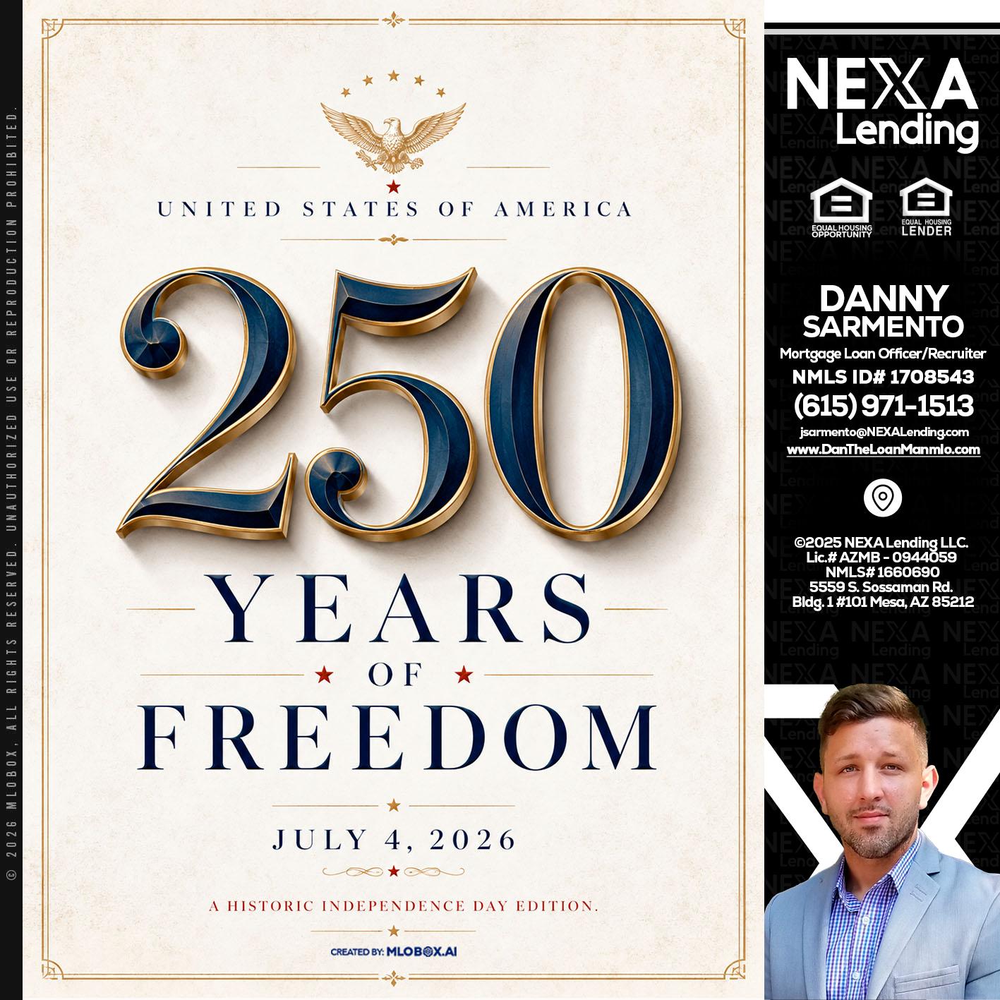 250 YEARS - Danny Sarmento -Mortgage Loan Originator