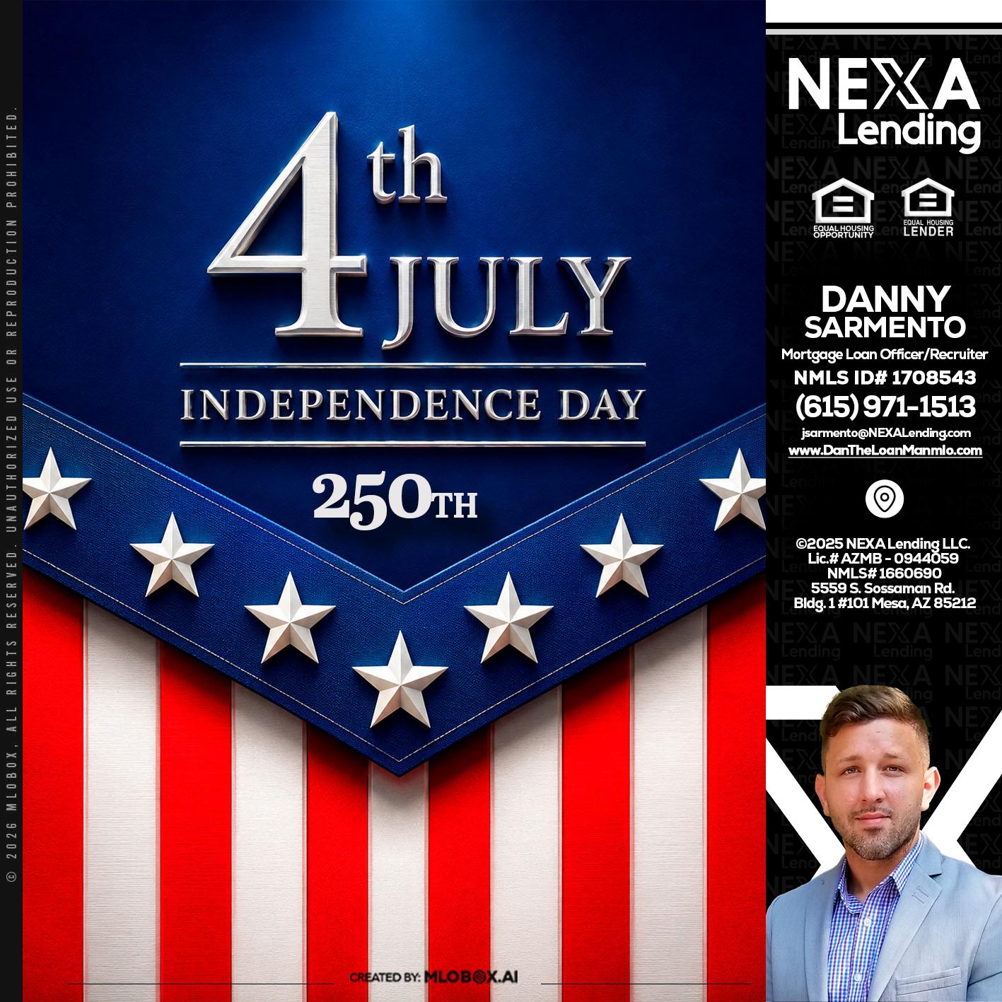 4th of july - Danny Sarmento -Mortgage Loan Originator