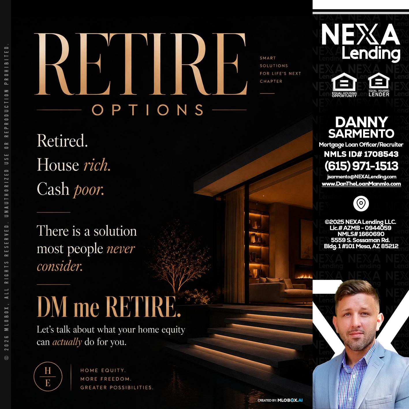 RETIRE LOANS - Danny Sarmento -Mortgage Loan Originator