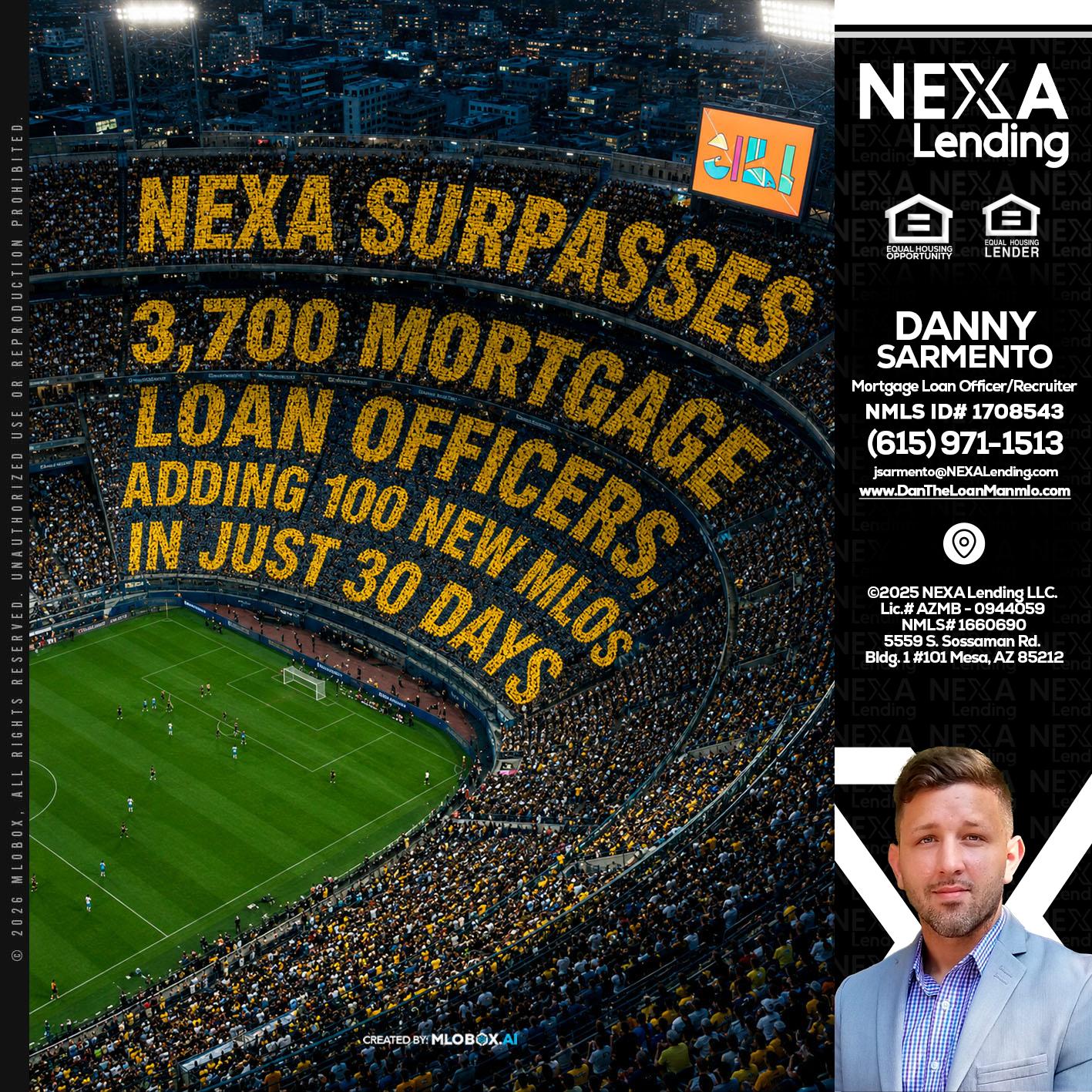NEXA SURPASSES - Danny Sarmento -Mortgage Loan Originator