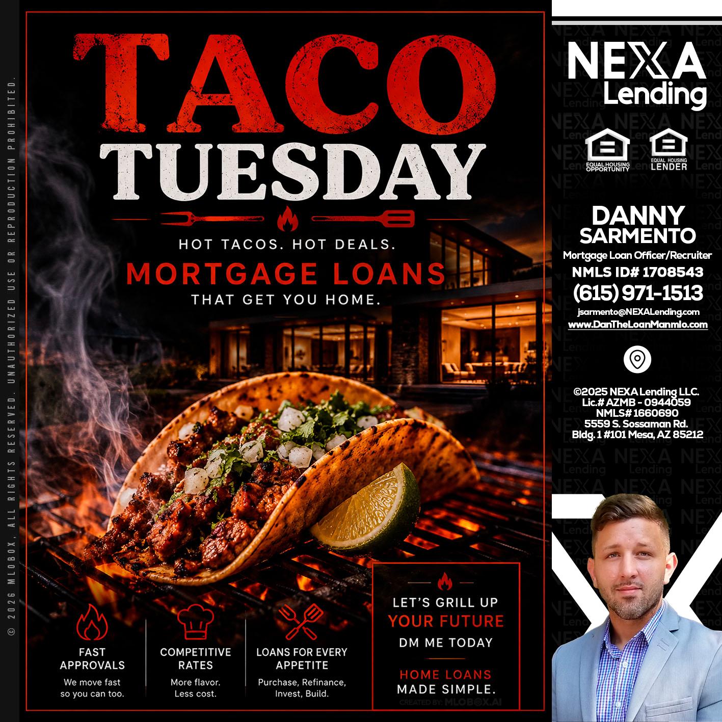 TACO TUESDAY - Danny Sarmento -Mortgage Loan Originator