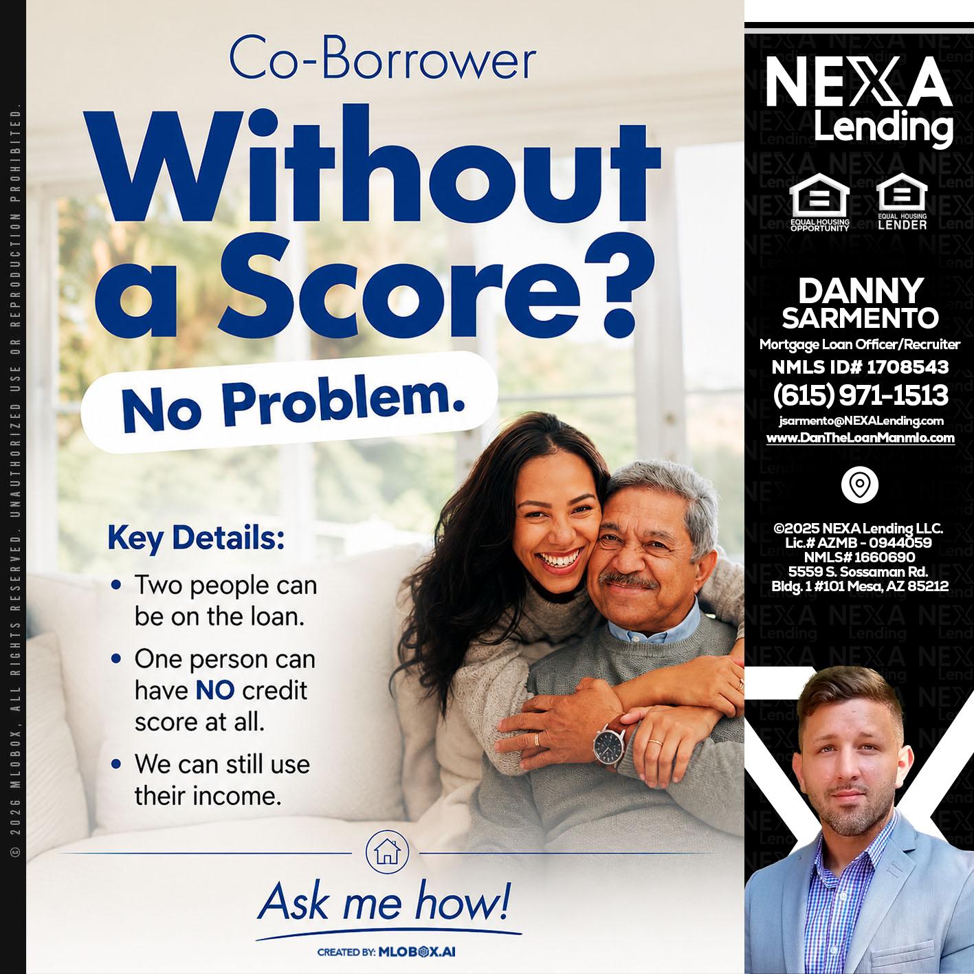 WITHOUT SCORE? - Danny Sarmento -Mortgage Loan Originator