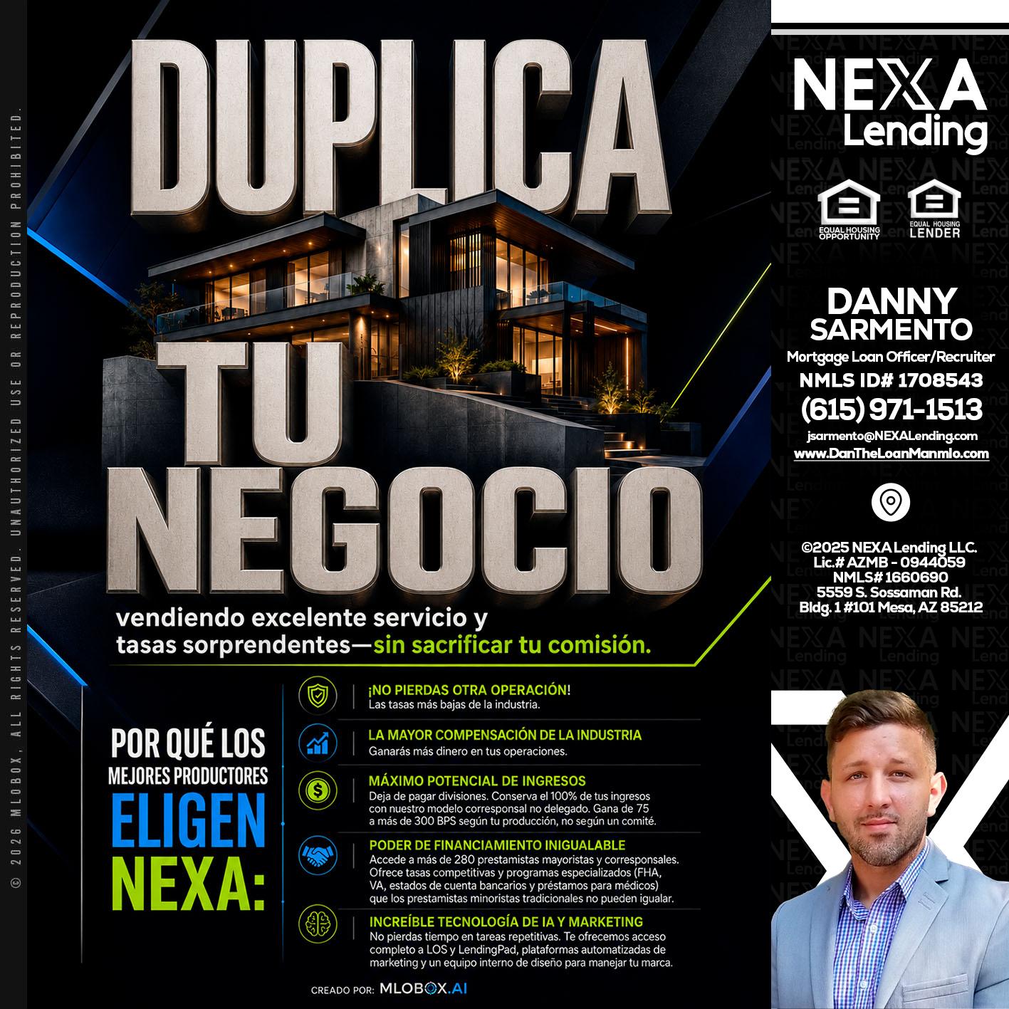 DUPLICA TU NEGOCIO - Danny Sarmento -Mortgage Loan Originator