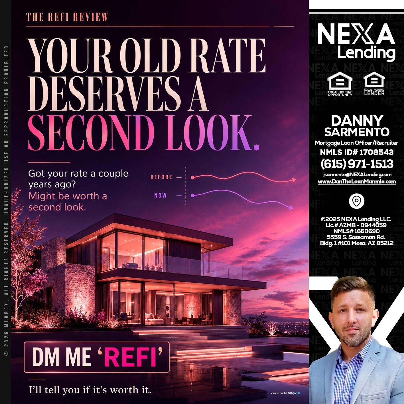 YOUR OLD - Danny Sarmento -Mortgage Loan Originator