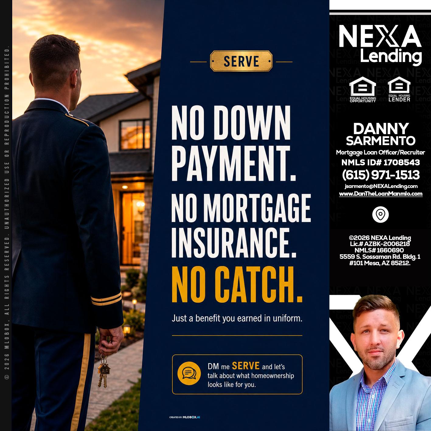 NO DOWN PAYMENT - Danny Sarmento -Mortgage Loan Originator