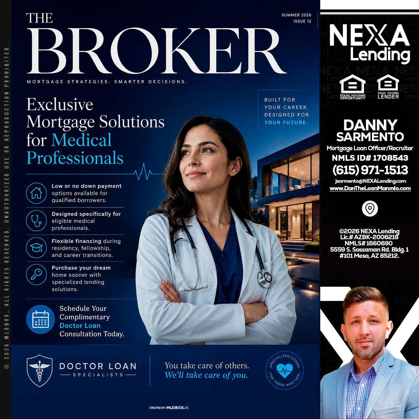 THE BROKER - Danny Sarmento -Mortgage Loan Originator