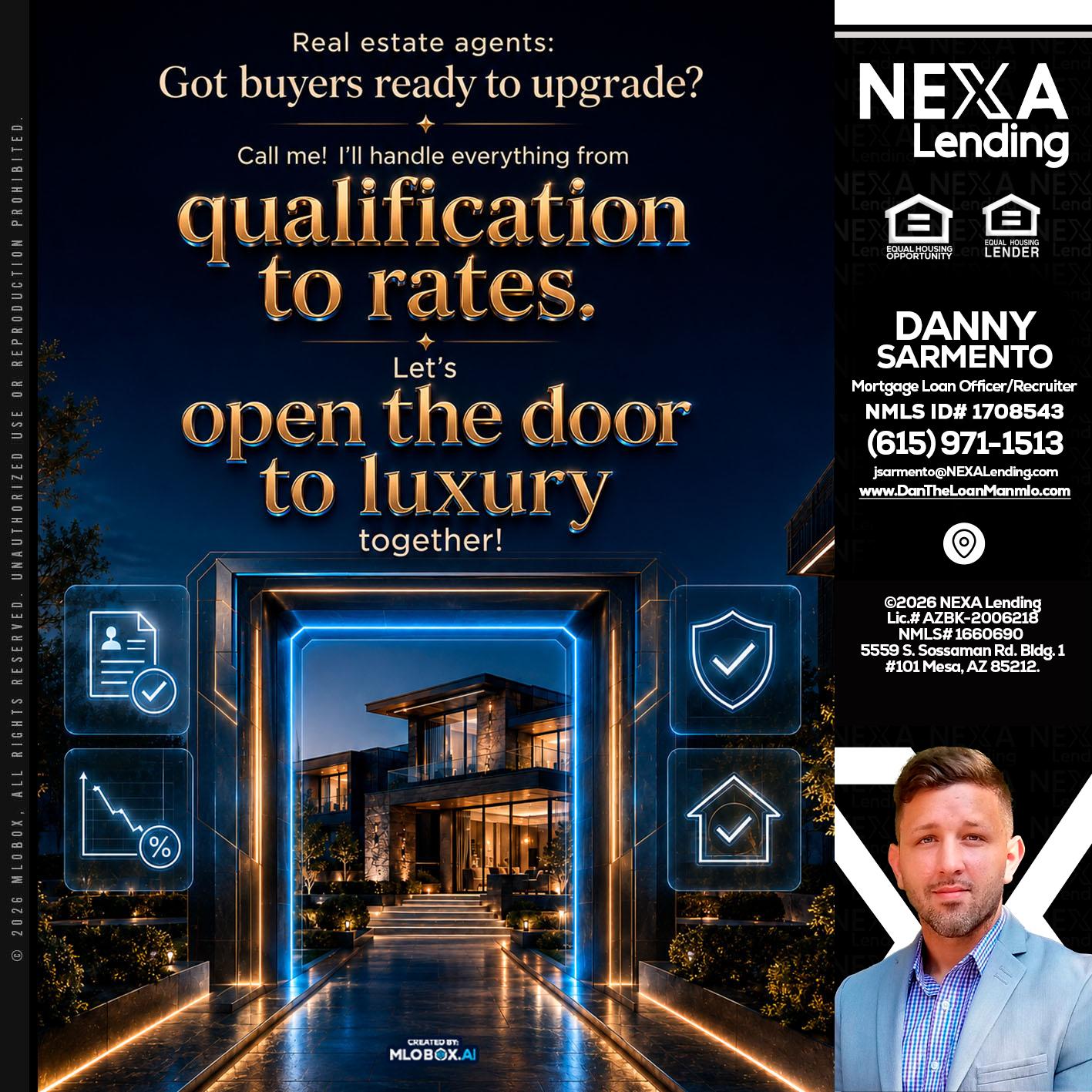 QUALIFICATION TO RATES - Danny Sarmento -Mortgage Loan Originator