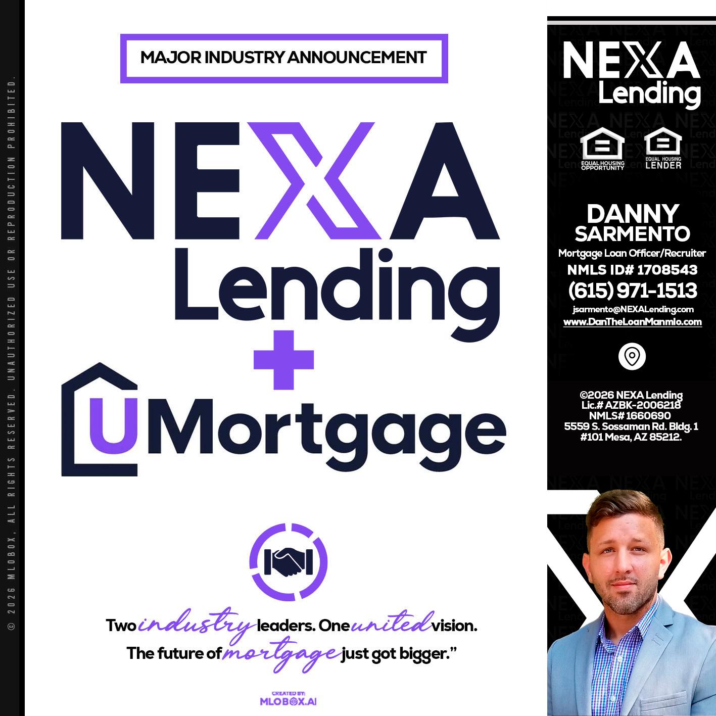 NEXA LENDING U MORTGAGE - Danny Sarmento -Mortgage Loan Originator