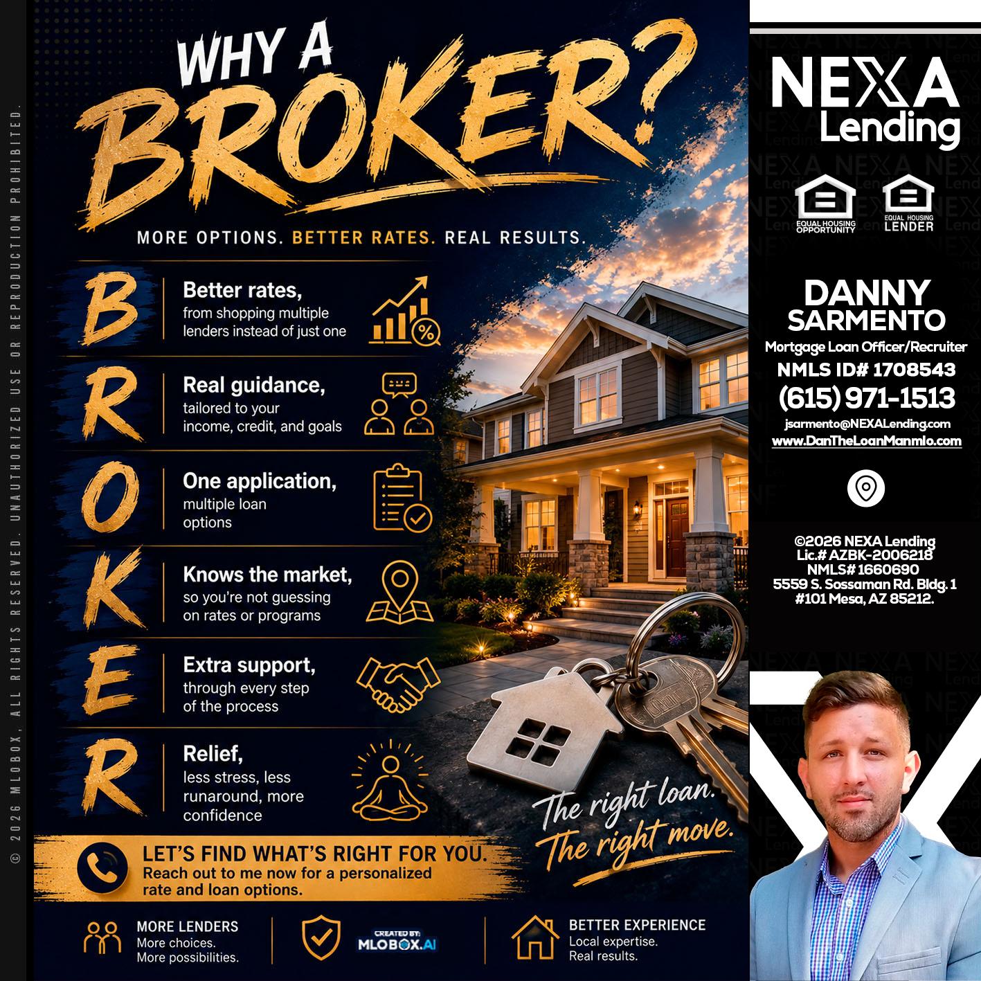 WHY A BROKER? - Danny Sarmento -Mortgage Loan Originator