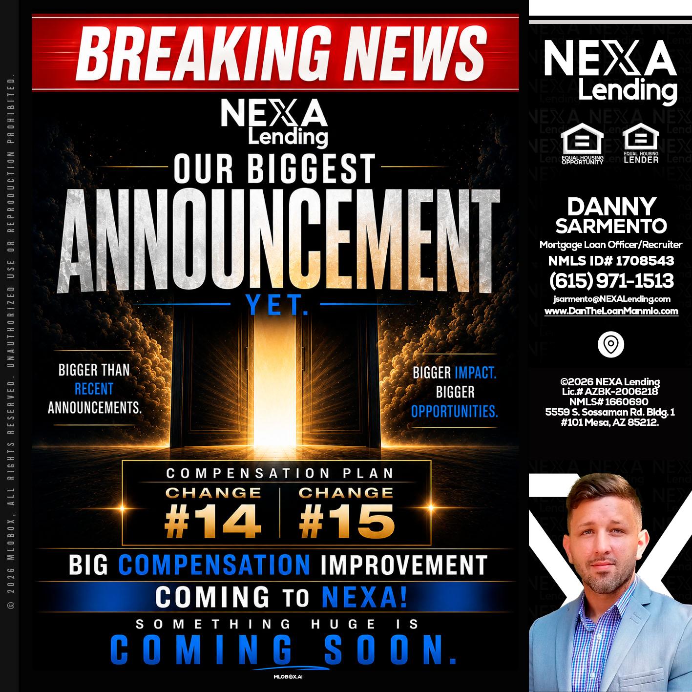BREAKING NEWS - Danny Sarmento -Mortgage Loan Originator