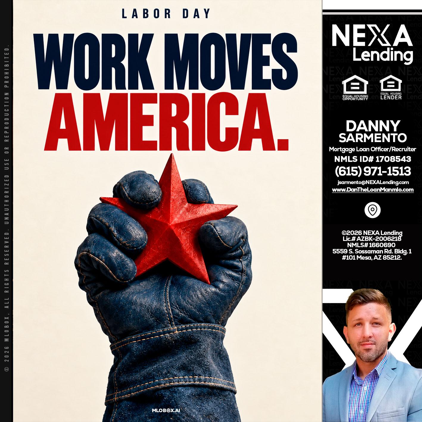 WORKS MOVES AMERICA - Danny Sarmento -Mortgage Loan Originator