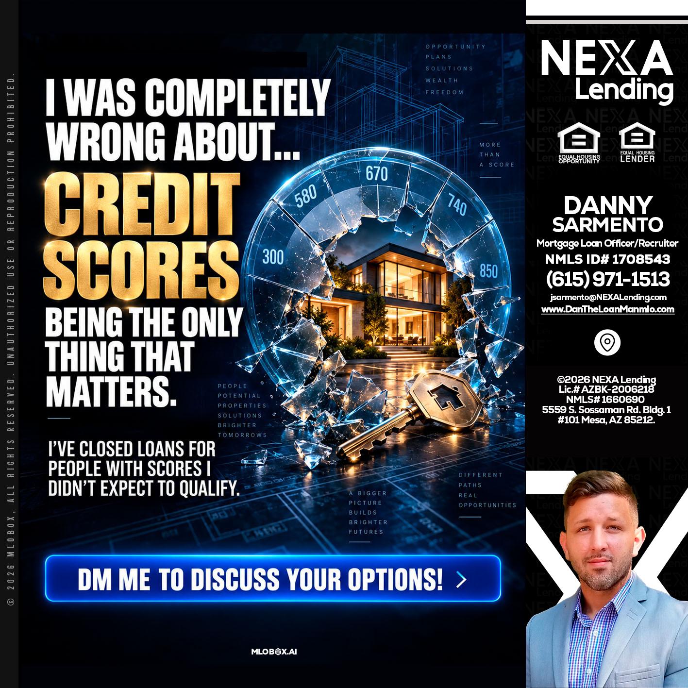 I WAS COMPLETY - Danny Sarmento -Mortgage Loan Originator