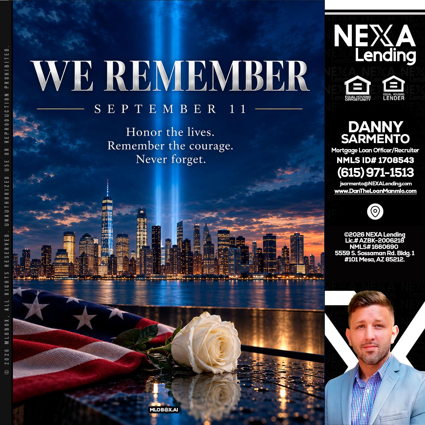 WE REMEMBER - Danny Sarmento -Mortgage Loan Originator