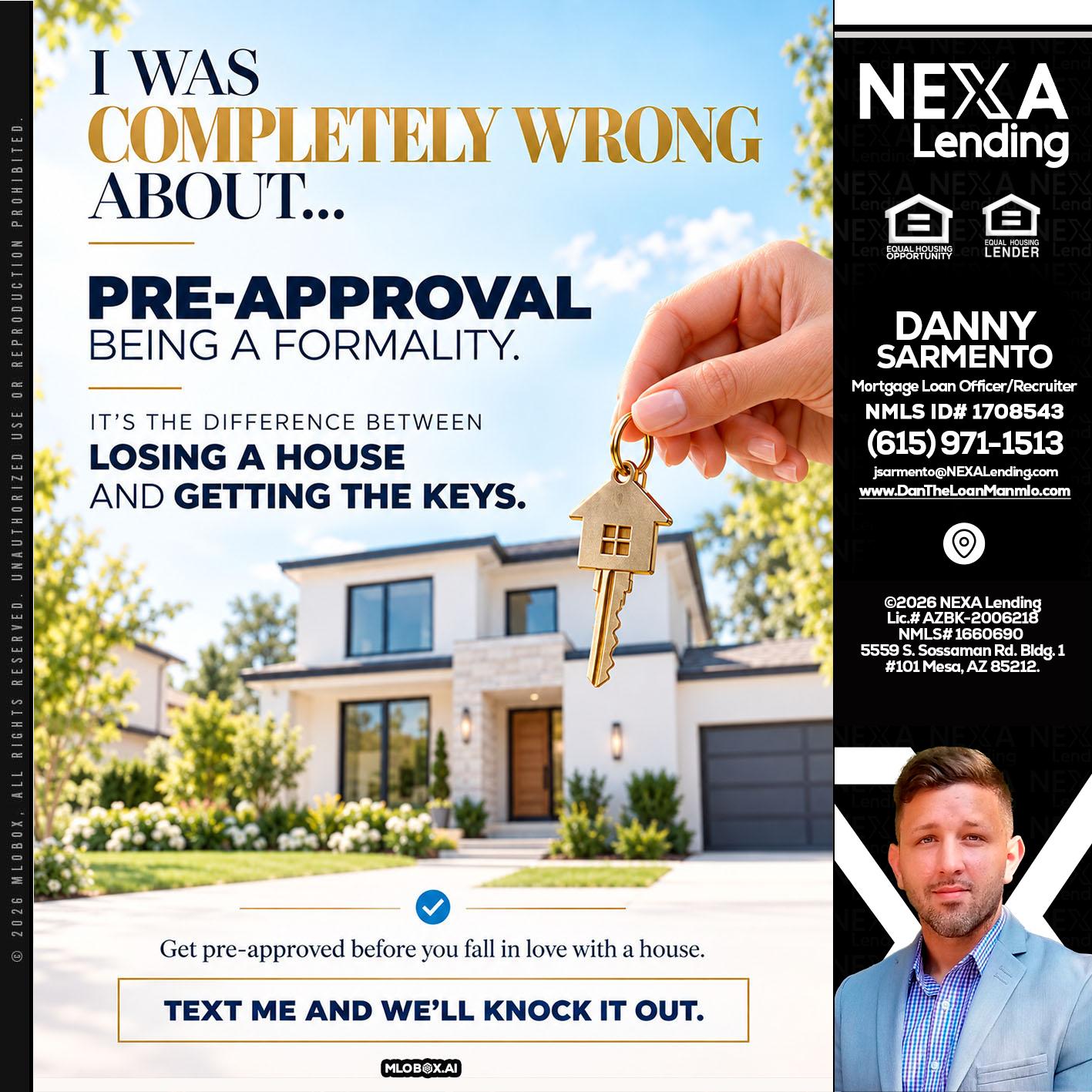 I WAS COMPLETALLY WRONG - Danny Sarmento -Mortgage Loan Originator