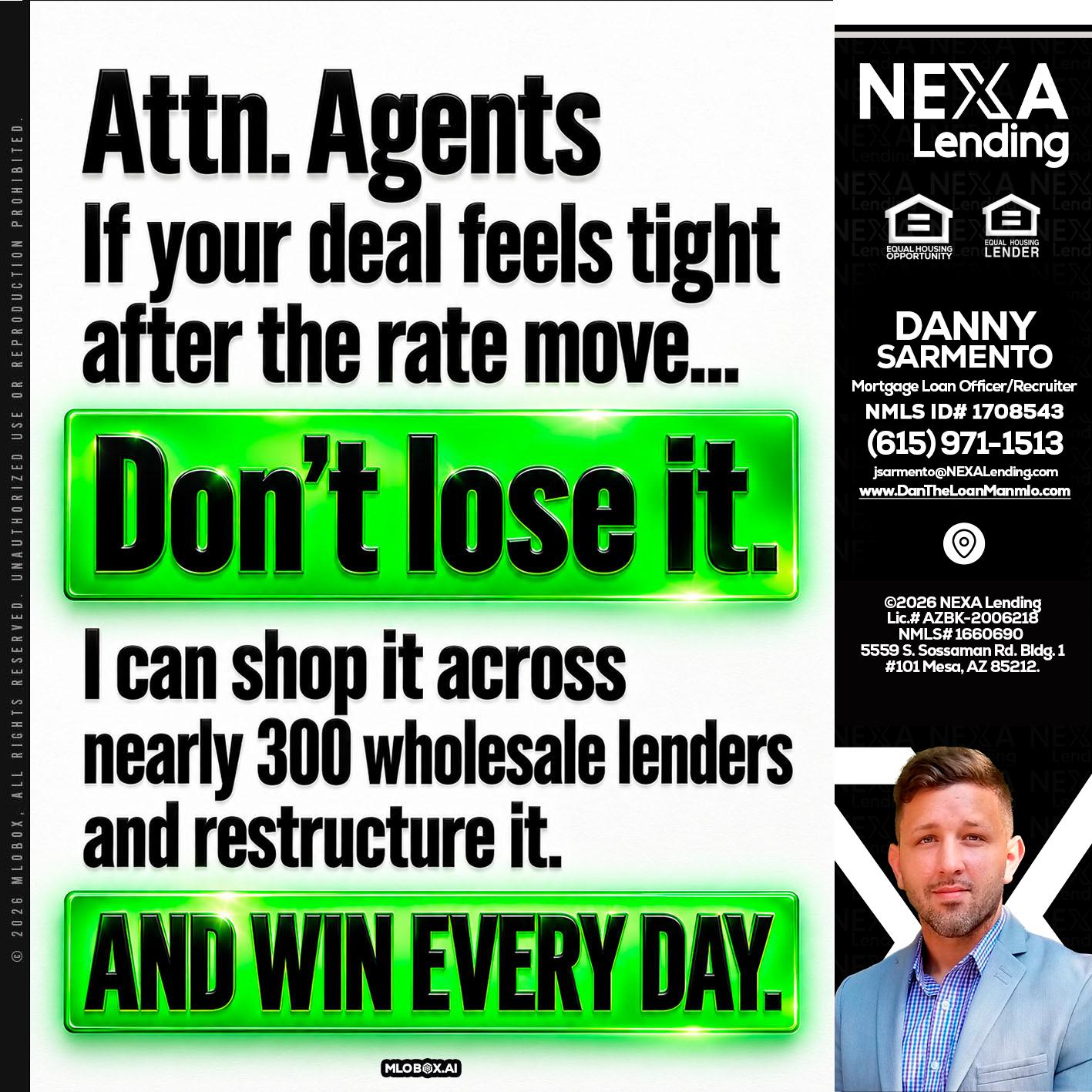 attention agents - Danny Sarmento -Mortgage Loan Originator