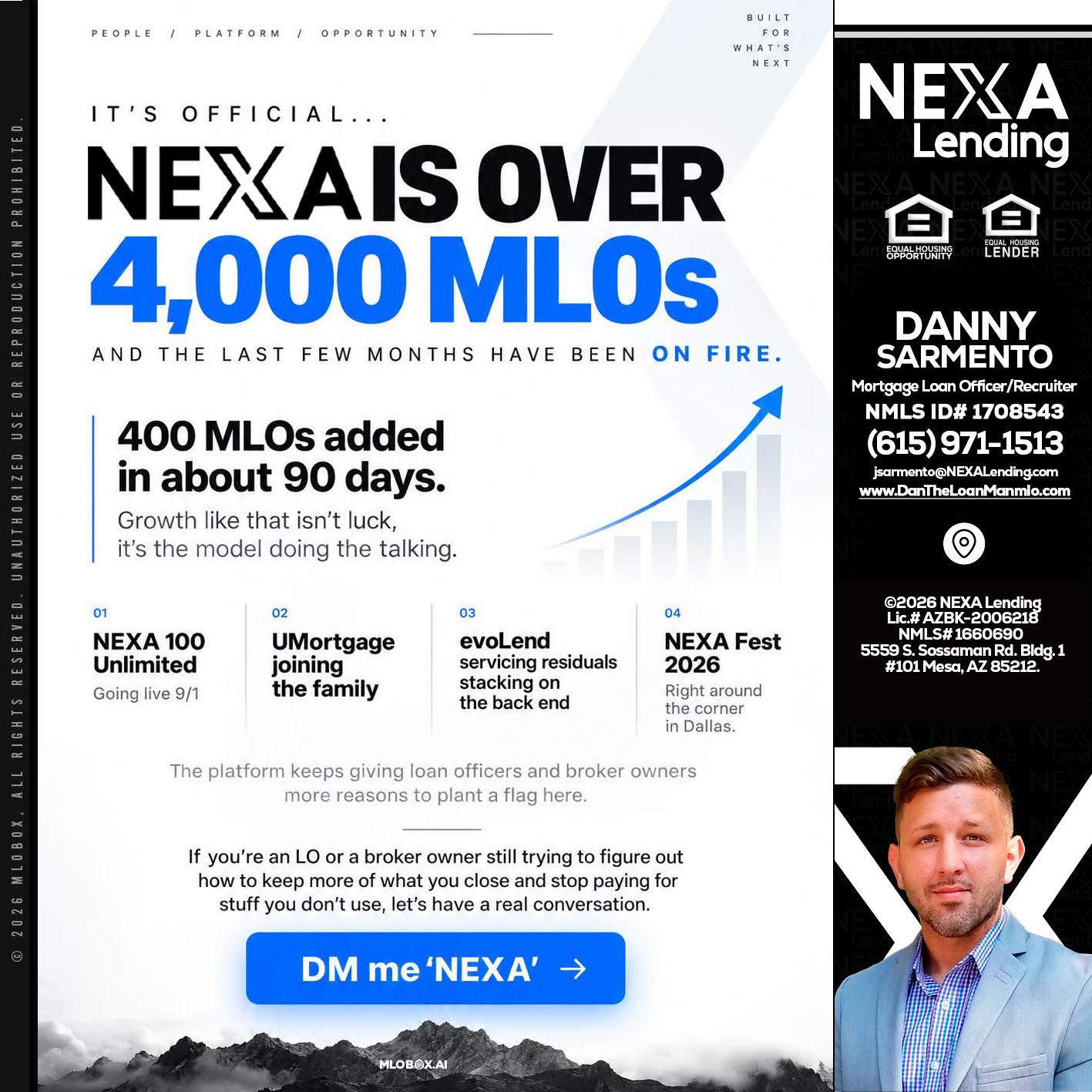 NEXA IS OVER 4000 MLOs - Danny Sarmento -Mortgage Loan Originator