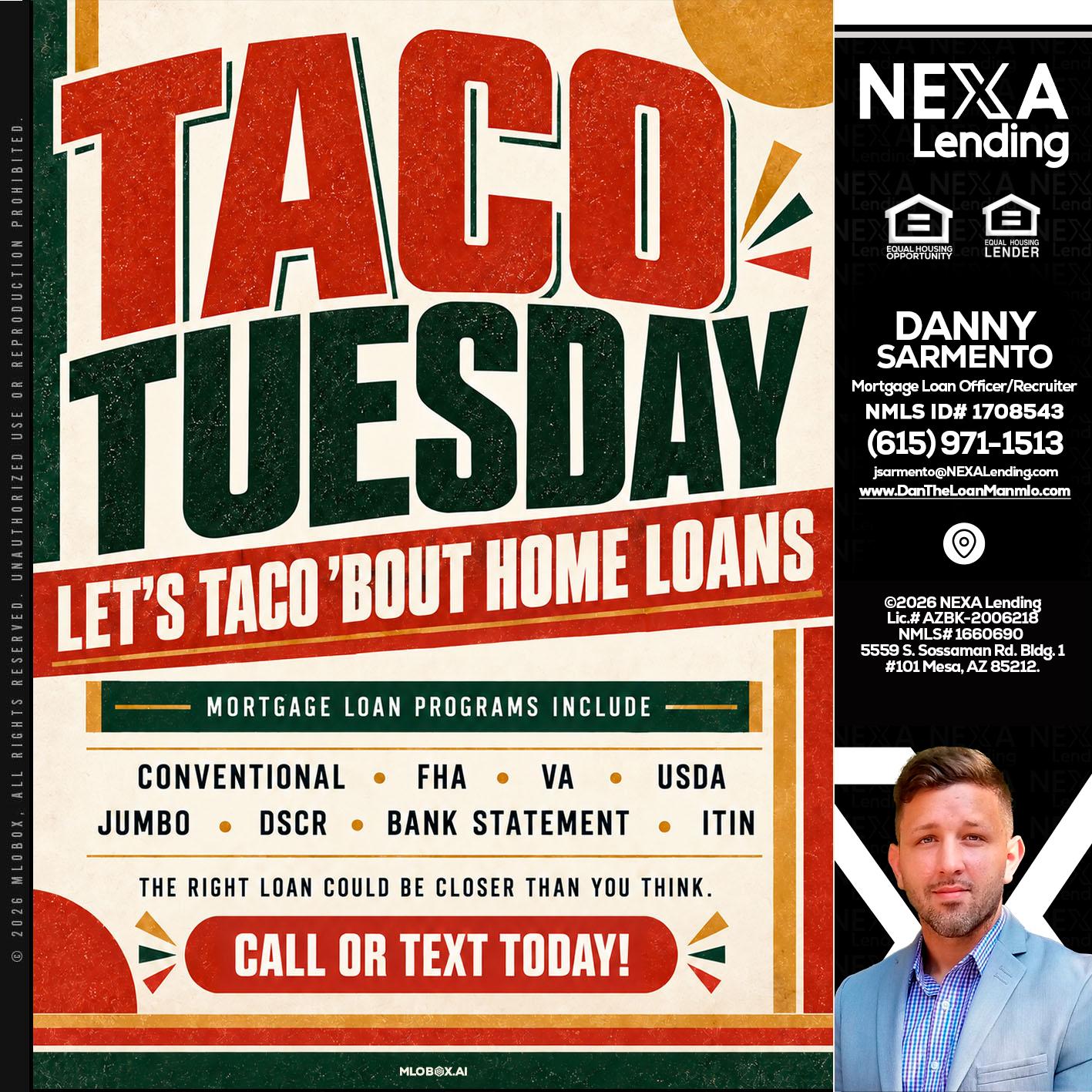 TACO TUESDAY - Danny Sarmento -Mortgage Loan Originator