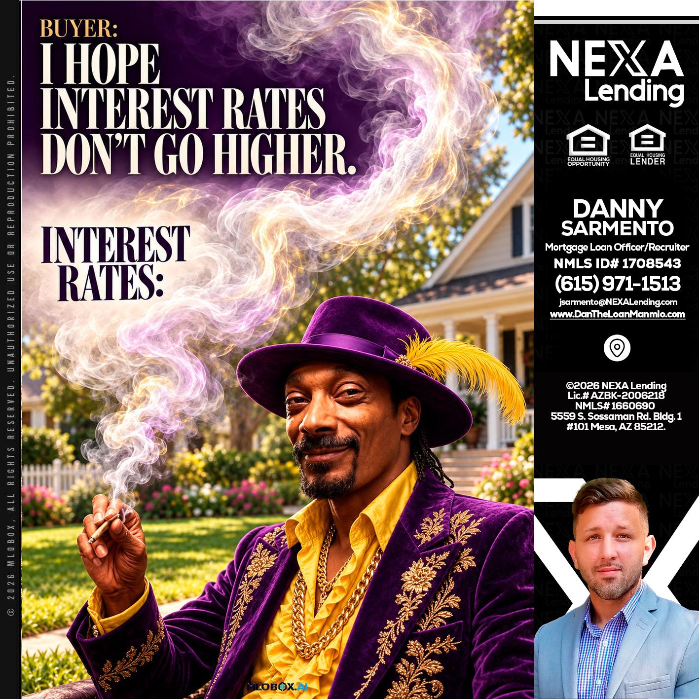 I HOPE RATES - Danny Sarmento -Mortgage Loan Originator