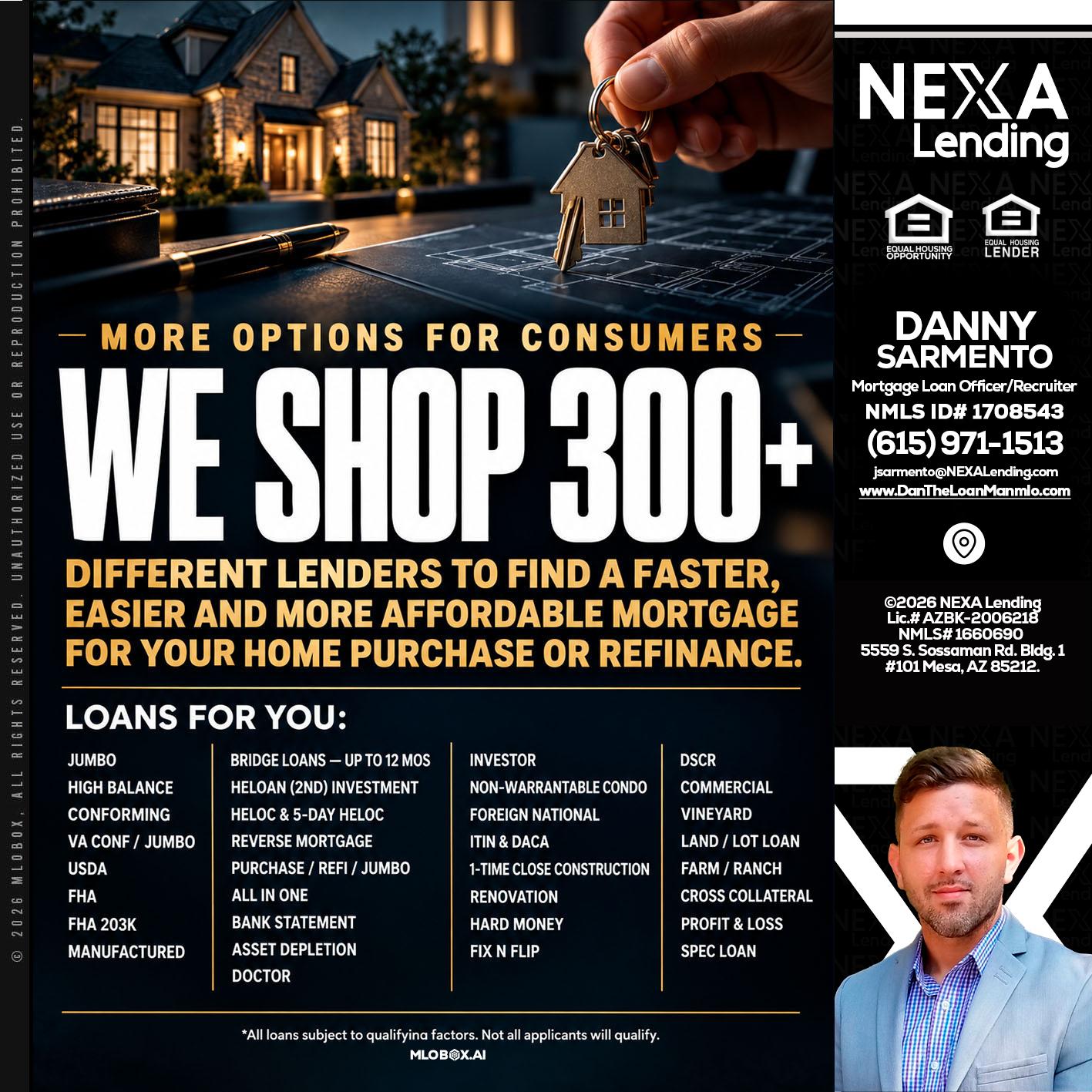 WE SHOP 300+ - Danny Sarmento -Mortgage Loan Originator