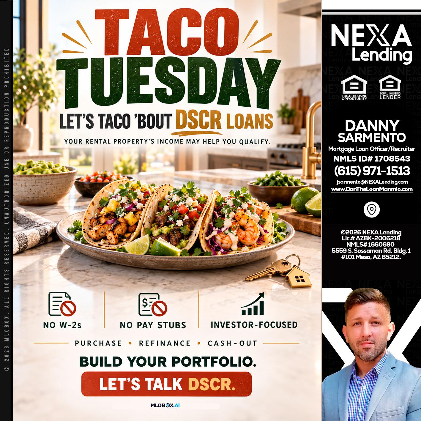 TACO TUESDAY - Danny Sarmento -Mortgage Loan Originator