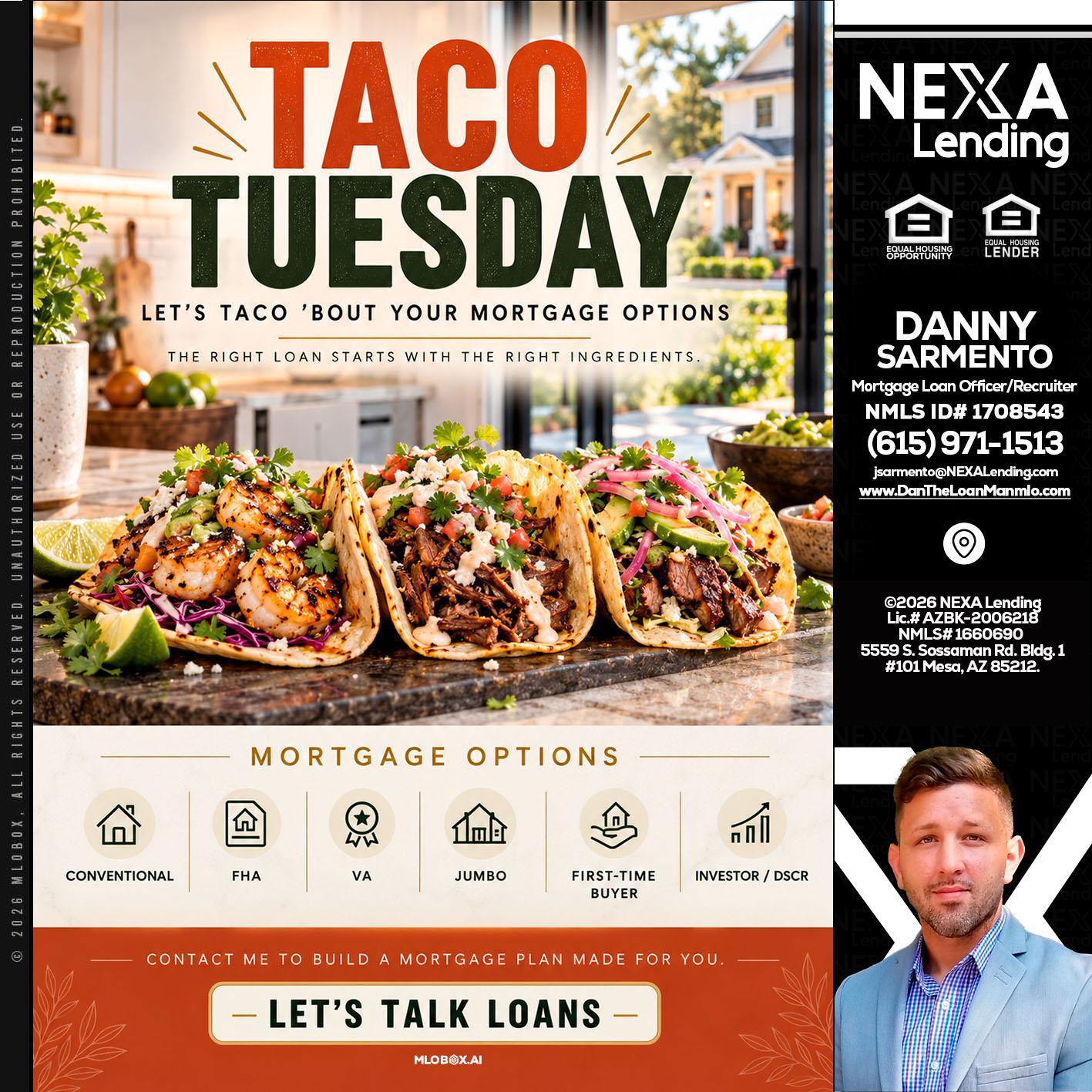 taco Tuesday - Danny Sarmento -Mortgage Loan Originator