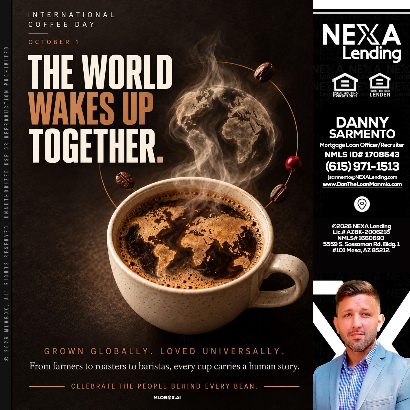 THE WORLD WAKES UP - Danny Sarmento -Mortgage Loan Originator